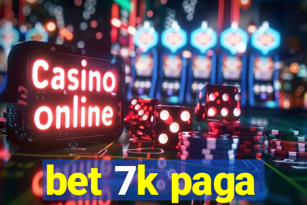 bet 7k paga